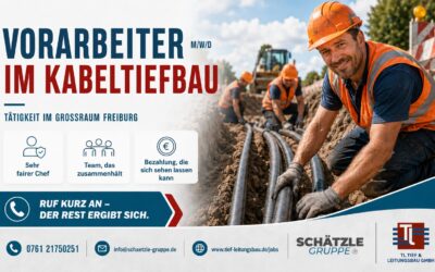 Vorarbeiter (m/w/d) Kabeltiefbau im Grossraum Freiburg